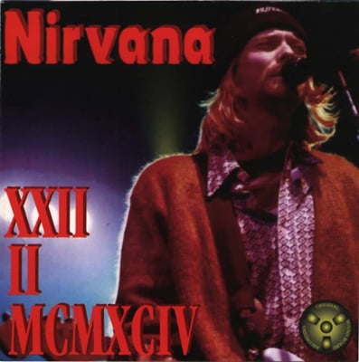 Nirvana - XXII II MCMXCIV (Not On Label (Nirvana), Not On Label (Nirvana), EST25, ETS N10) · CD, Unofficial