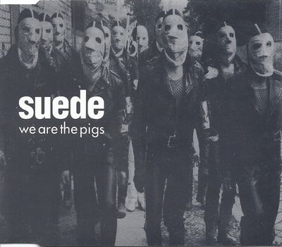Suede - We Are The Pigs (Nude Records, NUD 10S) · 7", Single, Ltd, Num, Gat