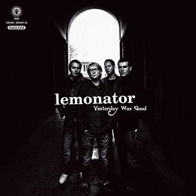 Lemonator - Yesterday Was Good - The Best Of (Odor, Odor, RODO34, 982173-4) · CD, Comp