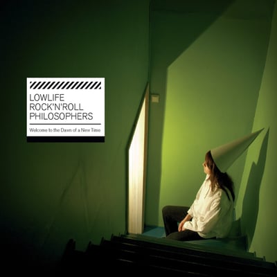Lowlife Rock'n Roll Philosophers - Welcome To The Dawn Of A New Time (Olo Levyt, OLOCD-002) · CD, Album