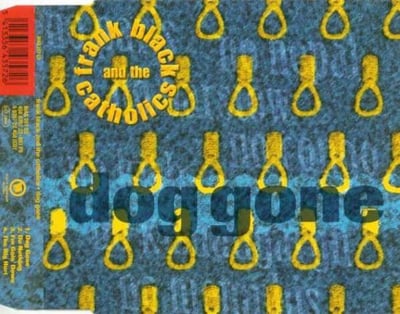 Frank Black And The Catholics - Dog Gone (Play It Again Sam Records, Play It Again Sam Records, BIAS 357 CD, 450.0357.22) · CD, Single