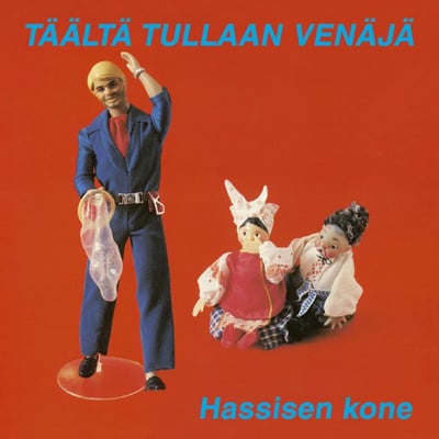 Hassisen Kone - Täältä Tullaan Venäjä (Svart Records, SRE416) · LP, Album, Ltd, RE, RM, Red