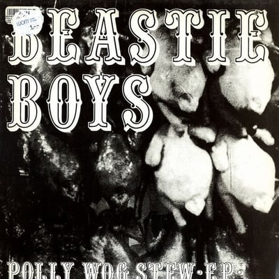Beastie Boys - Polly Wog Stew EP (Rat Cage Records, MOTR 21) · 7", EP