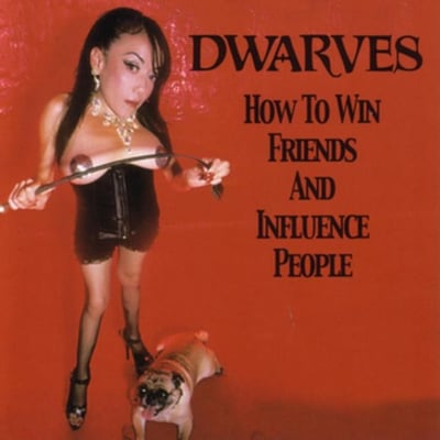 Dwarves - How To Win Friends And Influence People (Rockin' Bones, RON 024) · LP, Album, Num, 220