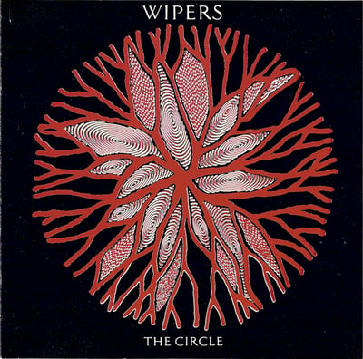Wipers - The Circle (Restless Records, 7 72339-1) · LP, Album