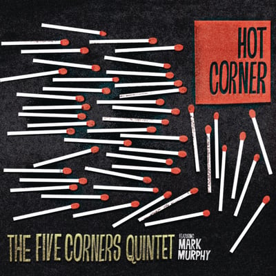 The Five Corners Quintet Featuring Mark Murphy - Hot Corner (Ricky-Tick Records, RT027) · LP, Album
