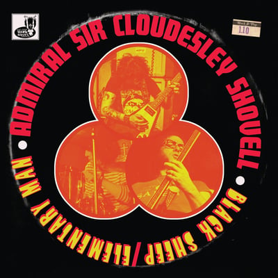 Admiral Sir Cloudesley Shovell - Black Sheep (Rise Above Records, RISE7/174) · 7", Ltd