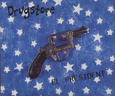 Drugstore - El President (Roadrunner Records, RR 2236-7) · 7", Single, Ltd, Cle