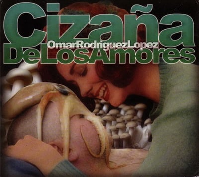Omar Rodriguez-Lopez - Cizaña De Los Amores (Rodriguez Lopez Productions, RLP013) · LP, Album