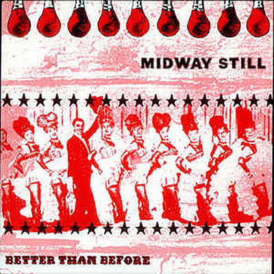 Midway Still - Better Than Before (Roughneck Recording Company, HYPE 15) · 7", Single