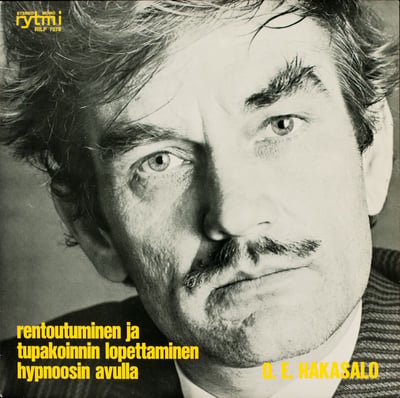 O. E. Hakasalo - Rentoutuminen Ja Tupakoinnin Lopettaminen Hypnoosin Avulla (Rytmi, RILP 7078) · LP
