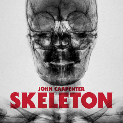 John Carpenter - Skeleton (Sacred Bones Records, SBR-254) · 12", Single, Bla
