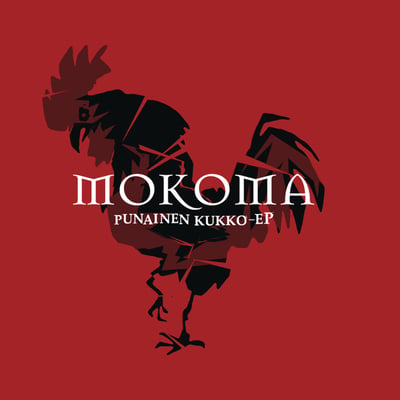 Mokoma - Punainen Kukko-EP (Sakara Records, SKRLP-002) · 12", EP, Ltd, RE, RM, Red