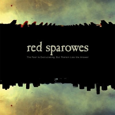 Red Sparowes - The Fear Is Excruciating, But Therein Lies The Answer (Sargent House, SH035) · LP, Album, Cle