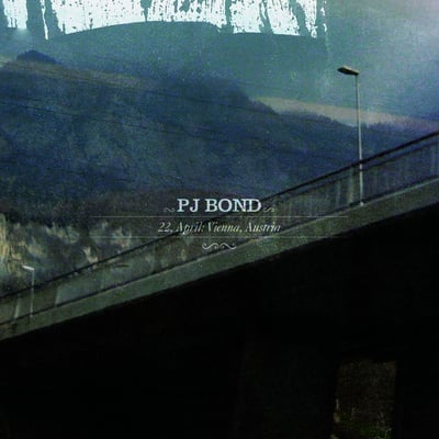 PJ Bond - 22 April: Vienna, Austria (Shield Recordings, SLD035) · 12", S/Sided, EP, Ltd, RE, Cle