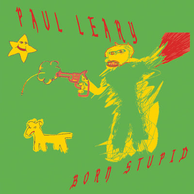 Paul Leary - Born Stupid (Shimmy Disc, Shimmy-2005) · LP, Album, Ltd, Red