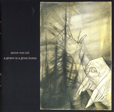 Steve Von Till - A Grave Is A Grim Horse (Svart Records, svr 004) · LP, Album, Ltd