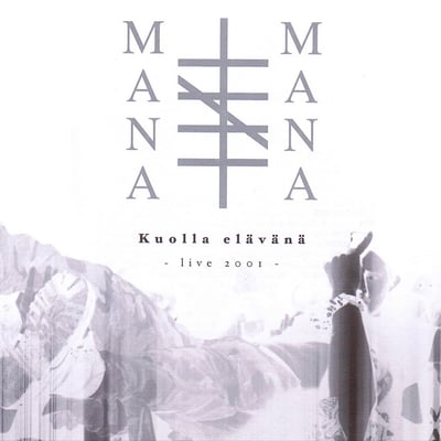 Mana Mana - Kuolla Elävänä - Live 2001 (Svart Records, SVR387) · 2xLP, Album, Ltd, Bon
