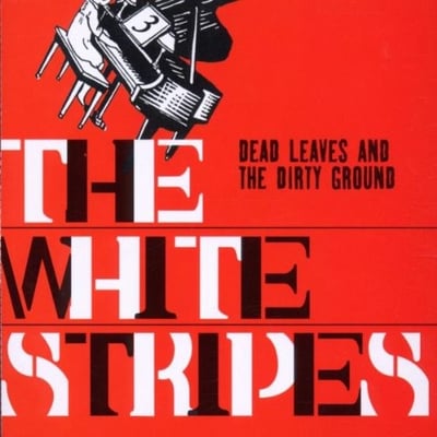 The White Stripes - Dead Leaves And The Dirty Ground (XL Recordings, XLS 148) · 7", Single