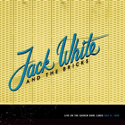 Jack White And The Bricks - Live On The Garden Bowl Lanes: July 9, 1999 (Third Man Records, TMR199) · LP, Ltd, Whi