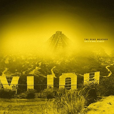 The Dead Weather - Live At The Mayan, Los Angeles (Third Man Records, Third Man Records, Third Man Records, TMR-456, TMR456, TMR-455) · 2xLP, Yel + DVD + 7", Yel + Ltd