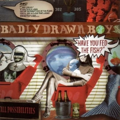 Badly Drawn Boy - Have You Fed The Fish? (Twisted Nerve, XL Recordings, TNXL CD156) · CD, Album, Son