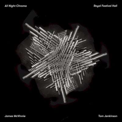 James McVinnie, Tom Jenkinson - All Night Chroma (Warp Records, WARPLP305) · LP, Album, Ltd, Num