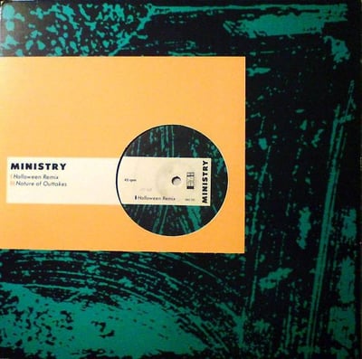 Ministry - Halloween Remix / Nature Of Outtakes (Wax Trax! Records, WAX 020) · 12"