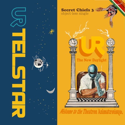 Secret Chiefs 3, UR - Telstar / The New Daylight (Welcome To The Theatron Animatronique) (Web Of Mimicry, WoM 052) · 2xFile, MP3, Single, 320