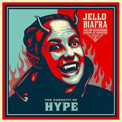 Jello Biafra And The Guantanamo School Of Medicine - The Audacity Of Hype (Alternative Tentacles, Virus 411-5) · LP · Artist's Edition · Limited Edition, Reissue, Repress