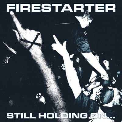 Firestarter - Still Holding On... (Hardlore Records, HLR-006) · 12" · 'Edge Watch'