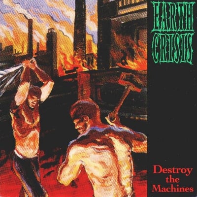 Earth Crisis - Destroy The Machines (Holy Mountain Printing, HMP 006) · LP · Green W/ Black Blob · Limited Edition, Reissue, Remastered, Repress