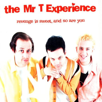 The Mr. T Experience - Revenge Is Sweet, And So Are You (Sounds Rad, RAD 020-1) · LP · Orange Translucent Gatefold · Limited Edition, Reissue