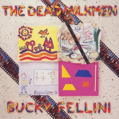The Dead Milkmen - Bucky Fellini (The Giving Groove, GG029) · LP · Yellow · Record Store Day, Limited Edition, Reissue, Remastered