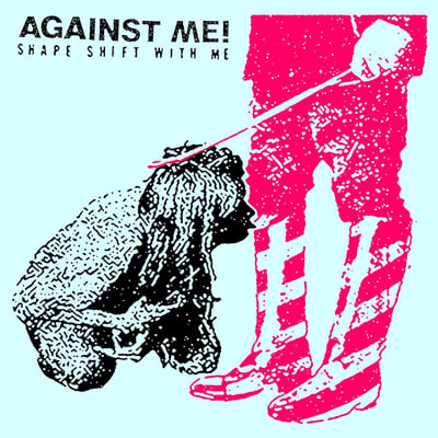 Against Me! - Shape Shift With Me (Total Treble, TTM008 LP) · 2xLP · White · Limited Edition