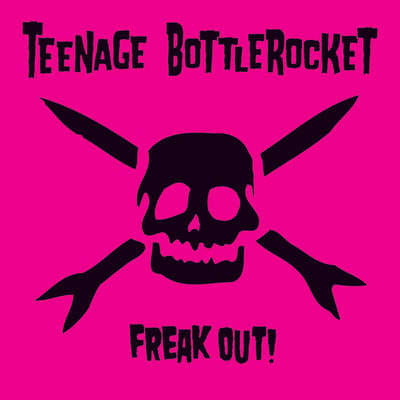 Teenage Bottlerocket - Freak Out! (Fat Wreck Chords, #FAT789-1) · LP · White · Repress