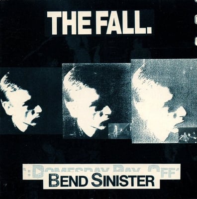The Fall - Bend Sinister / The ‘Domesday’ Pay-Off Triad-Plus! (Beggars Banquet, BBQ2153LP) · 2xLP · Reissue, Remastered