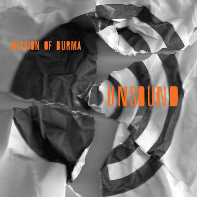Mission Of Burma - Unsound (Fire Records, FV263LP) · LP