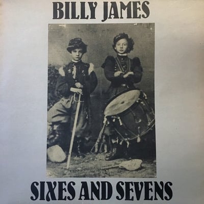 Billy James - Sixes And Sevens (Twilight Records, TR016) · LP
