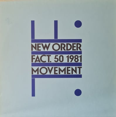 New Order - Movement (Factory, FACT. 50) · LP · MPO A3/B3 Pressing · VG+/VG