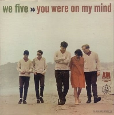 We Five - You Were On My Mind / Small World (A&M Records, 770) · 7" · Pitman Pressing