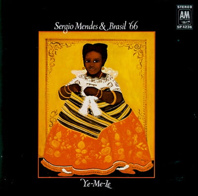Sérgio Mendes & Brasil '66 - Ye-Me-Le (A&M Records, SP-4236) · LP · Pitman Pressing