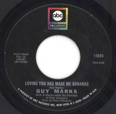 Guy Marks - Loving You Has Made Me Bananas (ABC Records, 11055) · 7" · Promo