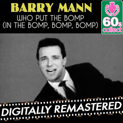 Barry Mann - Who Put The Bomp (In The Bomp, Bomp, Bomp) / Love, True Love (ABC-Paramount, 45 NK-10237) · 7"