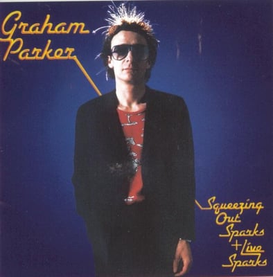 Graham Parker And The Rumour - Squeezing Out Sparks (Arista, AB 4223) · LP · Hub-Servall Pressing