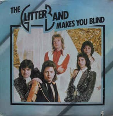The Glitter Band - Makes You Blind (Arista, AS 0207) · 7"