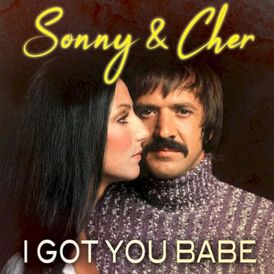 Sonny & Cher - I Got You Babe (ATCO Records, 45-6359) · 7"
