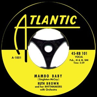 Ruth Brown And Her Rhythmakers - Mambo Baby / Somebody Touched Me (Atlantic, 45-1044) · 7"