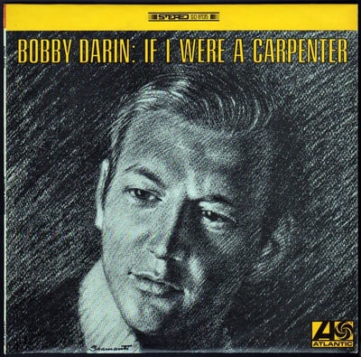 Bobby Darin - If I Were A Carpenter / Rainin' (Atlantic, 45-2350) · 7"