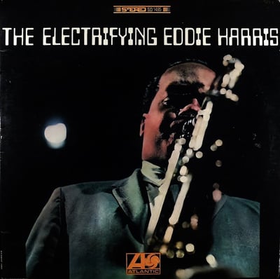 Eddie Harris - The Electrifying Eddie Harris (Atlantic, SD 1495) · LP · Repress
